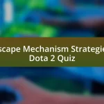 Escape Mechanism Strategies Dota 2 Quiz