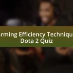 Farming Efficiency Techniques Dota 2 Quiz