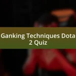 Ganking Techniques Dota 2 Quiz