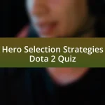 Hero Selection Strategies Dota 2 Quiz