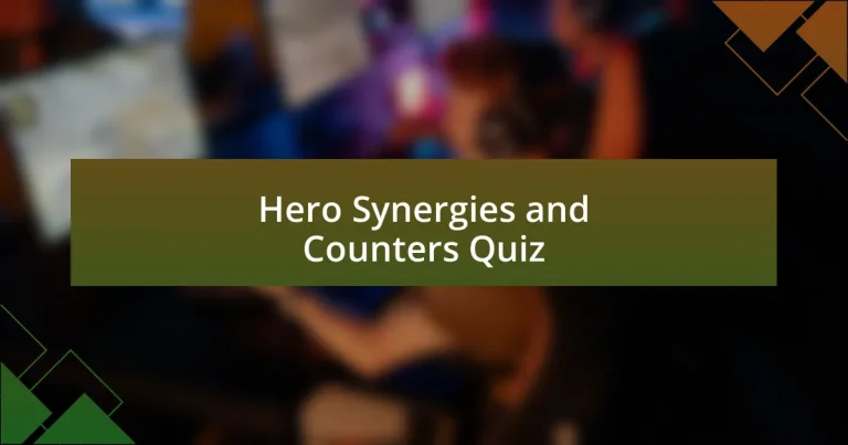 Hero Synergies and Counters Quiz