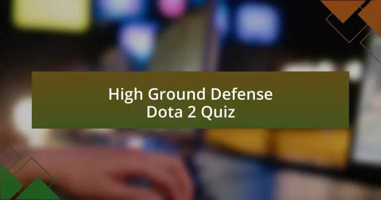 High Ground Defense Dota 2 Quiz