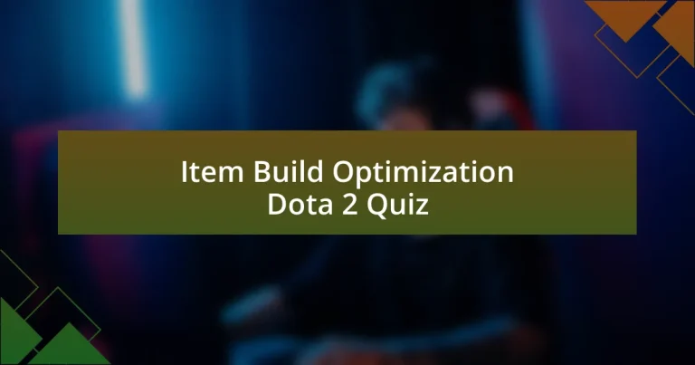 Item Build Optimization Dota 2 Quiz