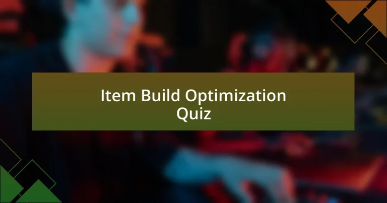 Item Build Optimization Quiz