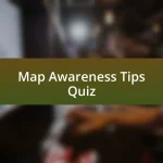 Map Awareness Tips Quiz