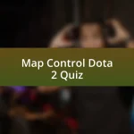 Map Control Dota 2 Quiz