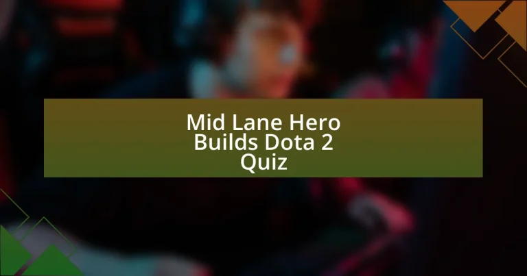 Mid Lane Hero Builds Dota 2 Quiz