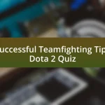 Successful Teamfighting Tips Dota 2 Quiz