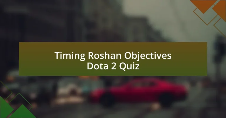 Timing Roshan Objectives Dota 2 Quiz