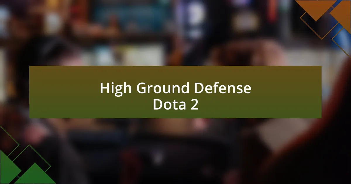 High Ground Defense Dota 2