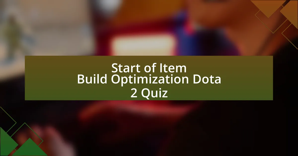 Start of Item Build Optimization Dota 2 Quiz