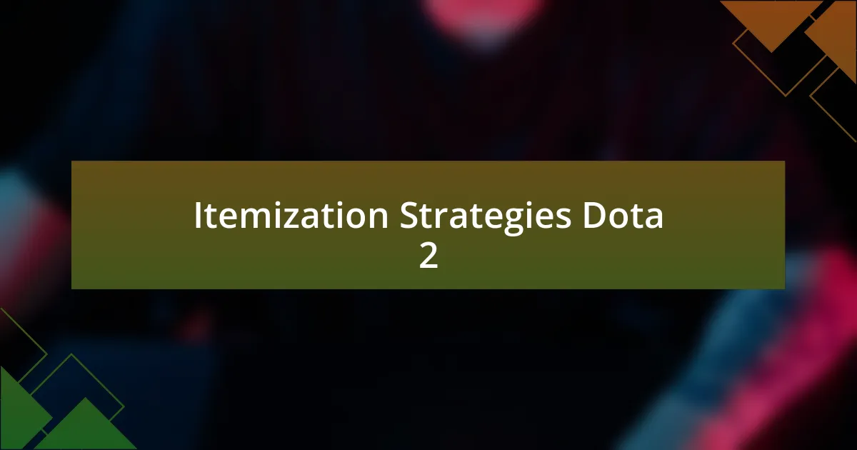 Itemization Strategies Dota 2