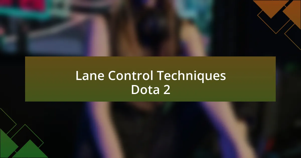 Lane Control Techniques Dota 2