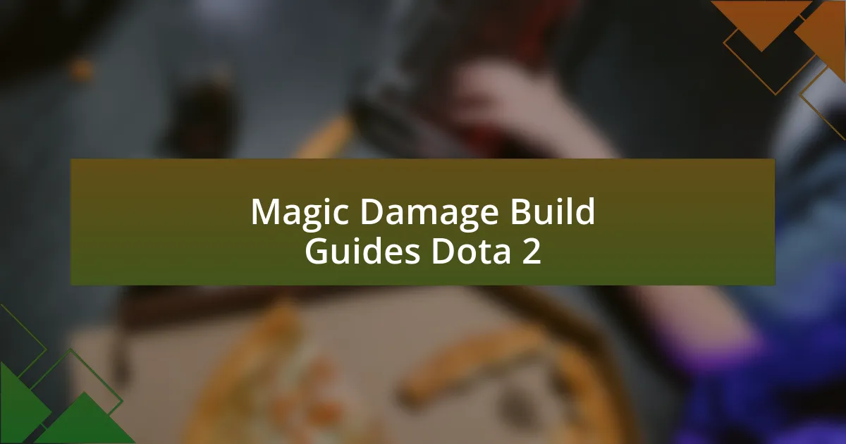 Magic Damage Build Guides Dota 2