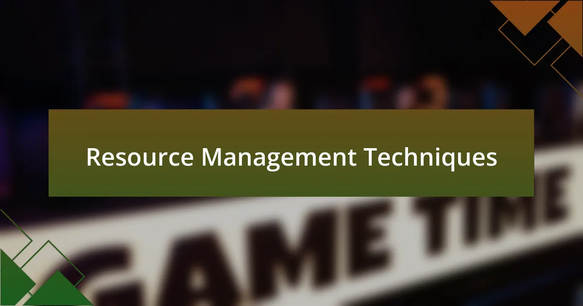 Resource Management Techniques