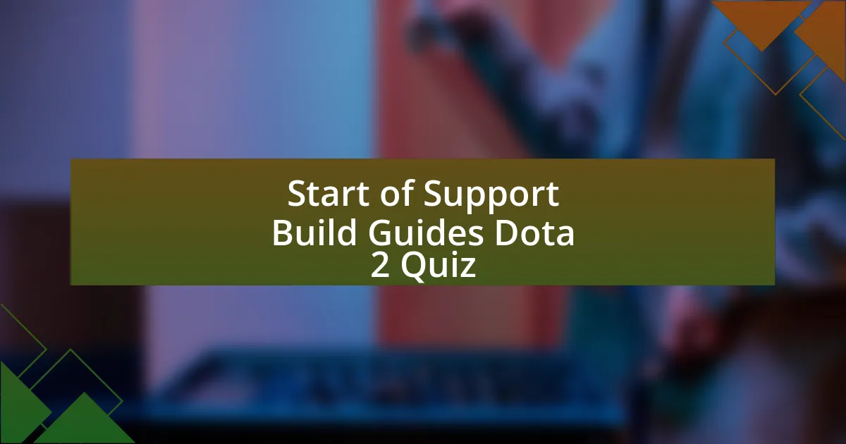 Start of Support Build Guides Dota 2 Quiz