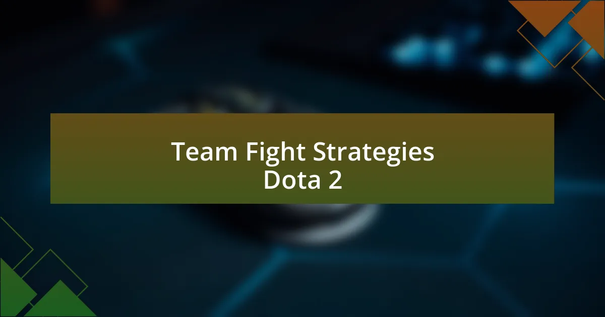 Team Fight Strategies Dota 2