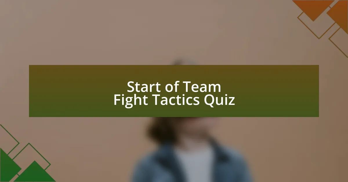 Start of Team Fight Tactics Quiz