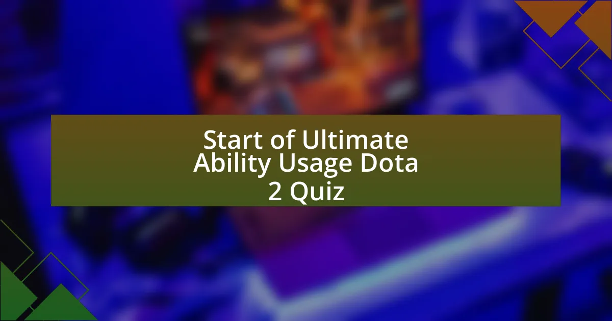 Start of Ultimate Ability Usage Dota 2 Quiz