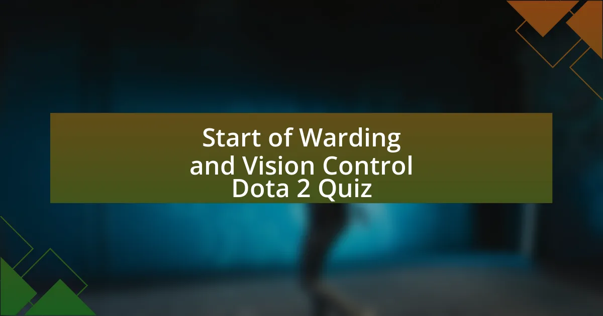 Start of Warding and Vision Control Dota 2 Quiz