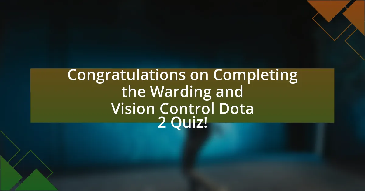 Congratulations on Completing the Warding and Vision Control Dota 2 Quiz!