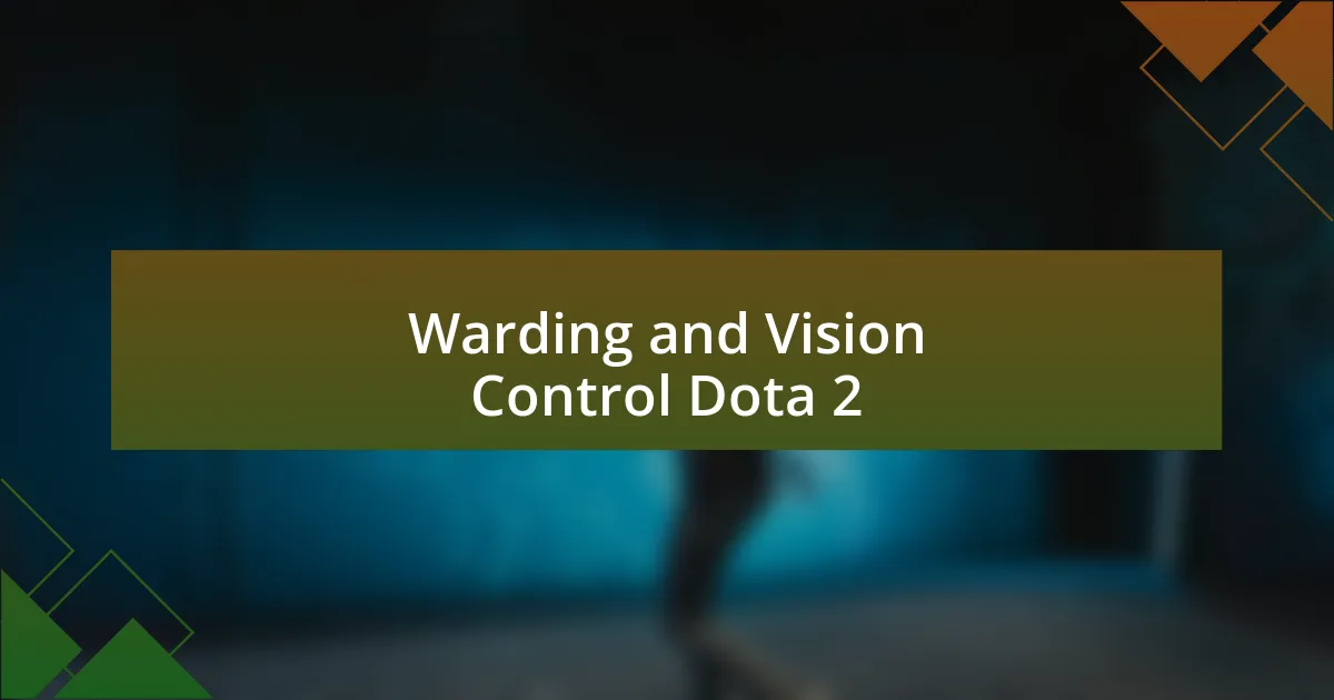 Warding and Vision Control Dota 2